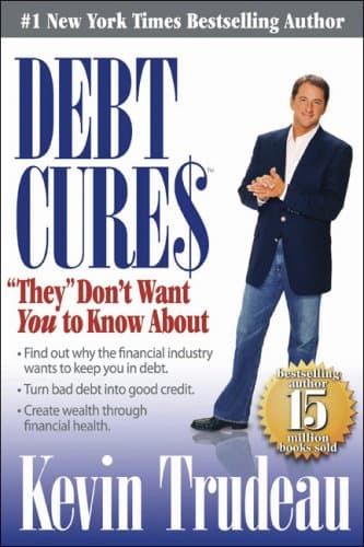 Debt Cures "They" Don't Want You to Know About Hardcover – January 1, 2008