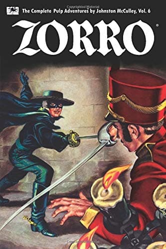 Zorro #6: Zorro's Fight for Life (Zorro: The Complete Pulp Adventures)