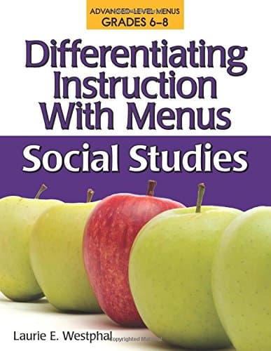 Differentiating Instruction with Menus: Social Studies (Grades 6-8) Paperback – April 1, 2009