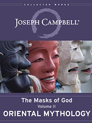 Oriental Mythology (The Masks of God Book 2) Kindle Edition