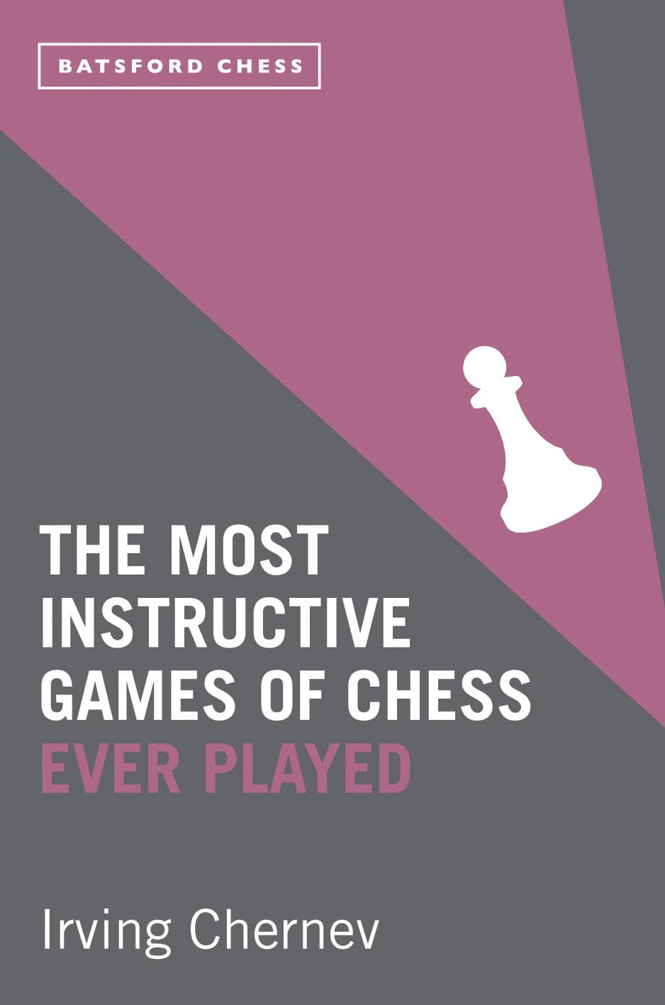 The Most Instructive Games of Chess Ever Played Paperback – October 7, 2014