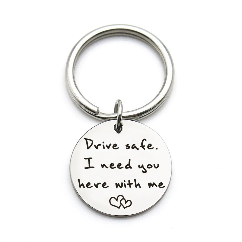 XYBAGSXYBAGS Drive Safe I Need You Here With Me, New Driver Gift for Her or Him, Trucker Husband Boyfriend Keychain Gifts