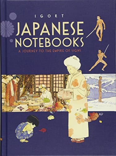 Japanese Notebooks: A Journey to the Empire of Signs (Japanese Art Journal, Japanese Gifts, Watercolor Journal) Hardcover – May 2, 2017