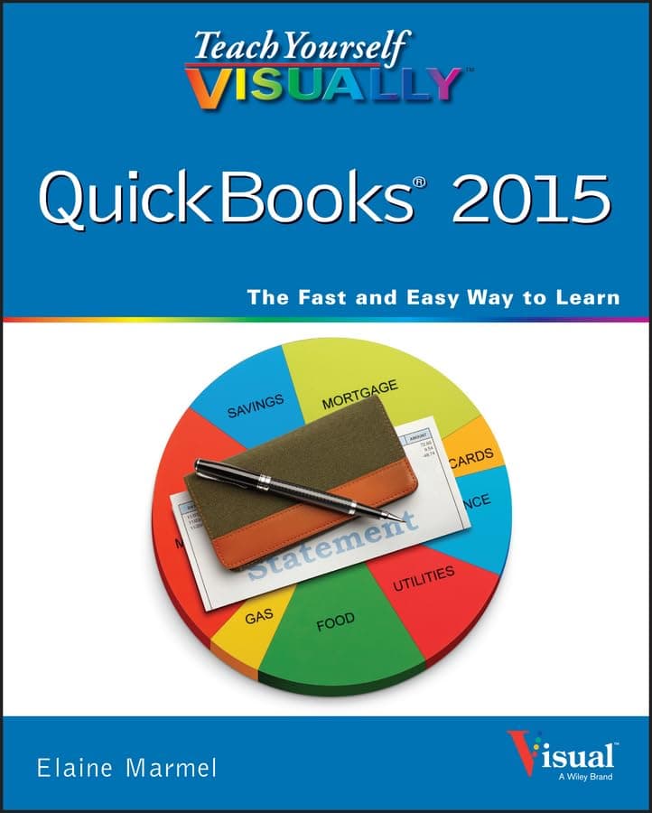 Teach Yourself Visually Quickbooks 2015 1st Edition