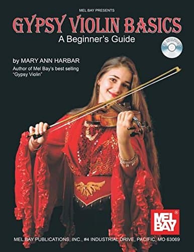 Gypsy Violin Basics: A Beginner's Guide (Mel Bay Presents) Paperback – 17 July 2007