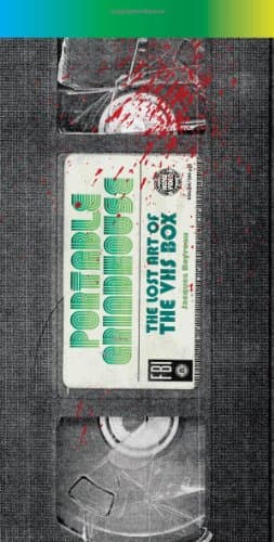Portable Grindhouse: The Lost Art of the VHS Box, Vol. 1 Paperback – December 31, 2009