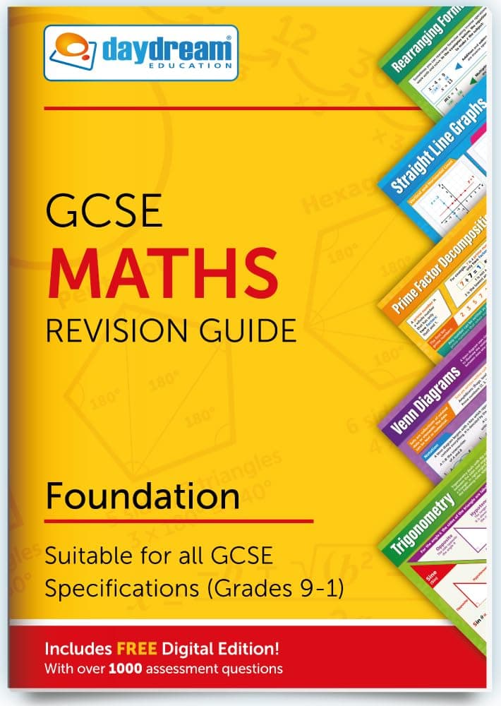 GCSE Maths Foundation Revision Guide |(Daydream Education) - Free Digital Edition for Computers, Phones and Tablets with Over 1,000 Assessment Questions!