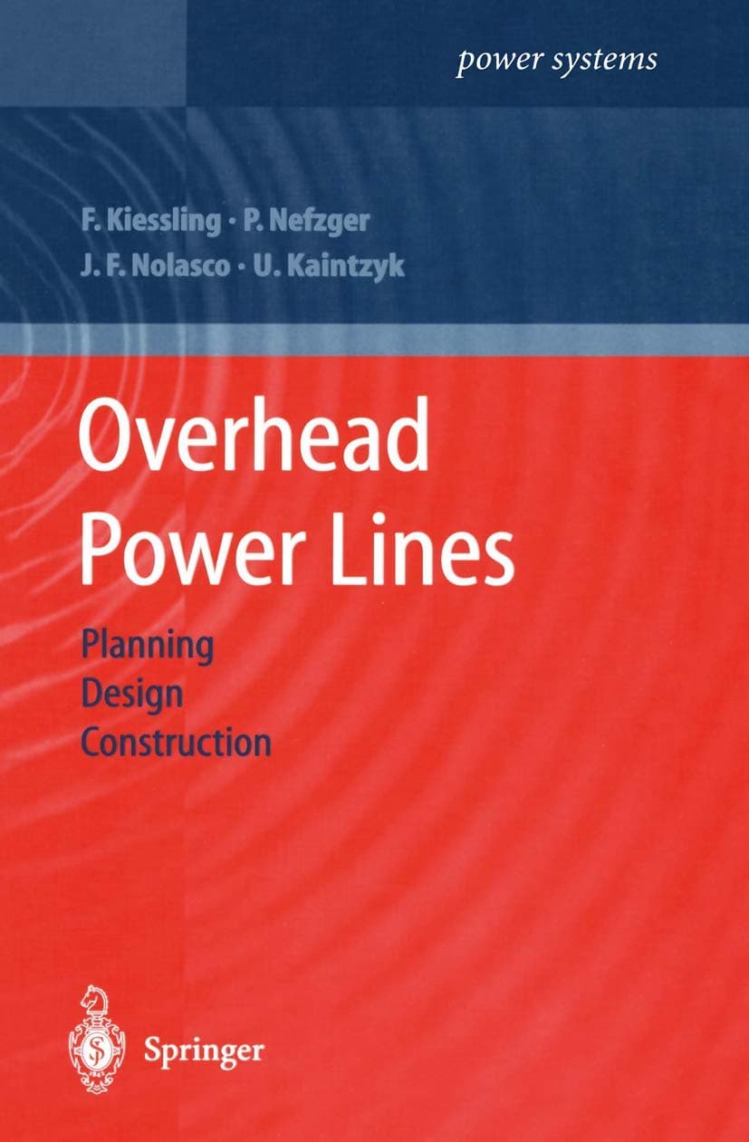 Overhead Power Lines: Planning, Design, Construction (Power Systems)