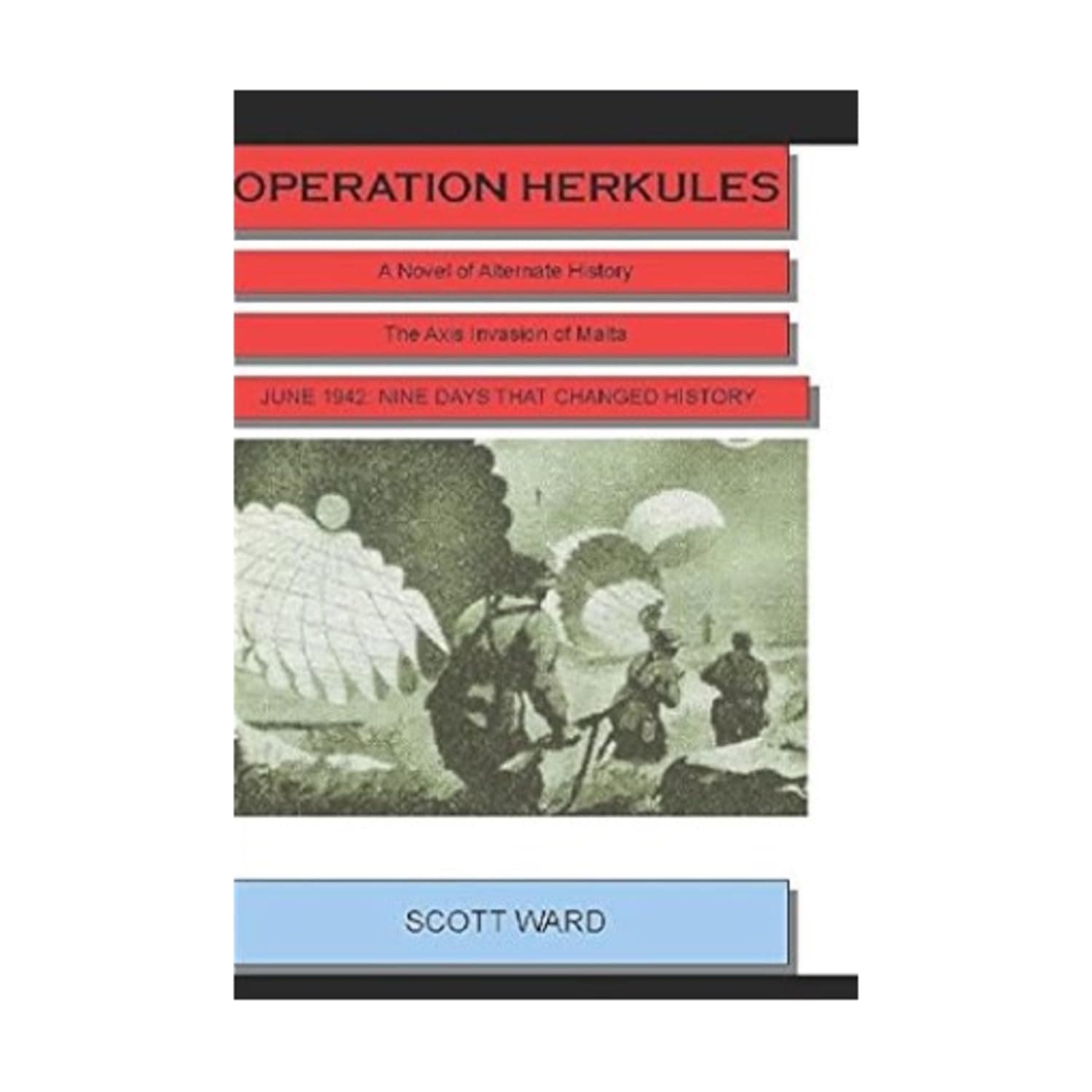 OPERATION HERKULES ( The Malta Fulcrum WW2 Alternate History Series Book 1 )