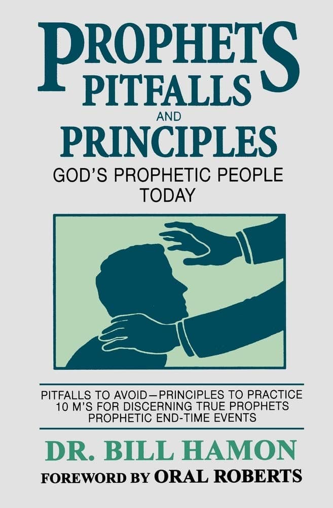 Prophets, Pitfalls & Principles: God's Prophetic People Today (Christian International) Paperback – 15 Oct. 1991