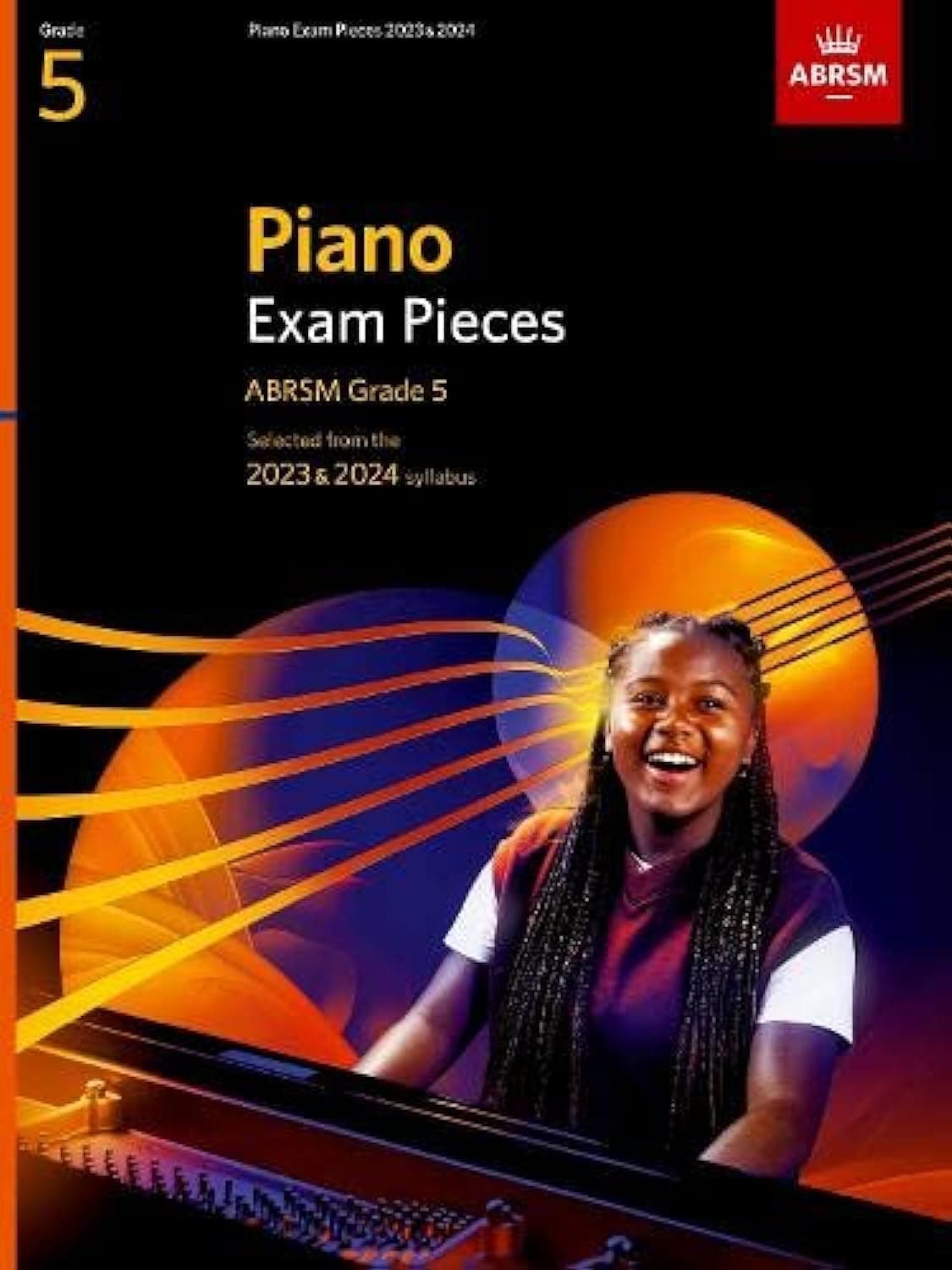 Piano Exam Pieces 2023 & 2024, ABRSM Grade 5: Selected from the 2023 & 2024 syllabus (ABRSM Exam Pieces)