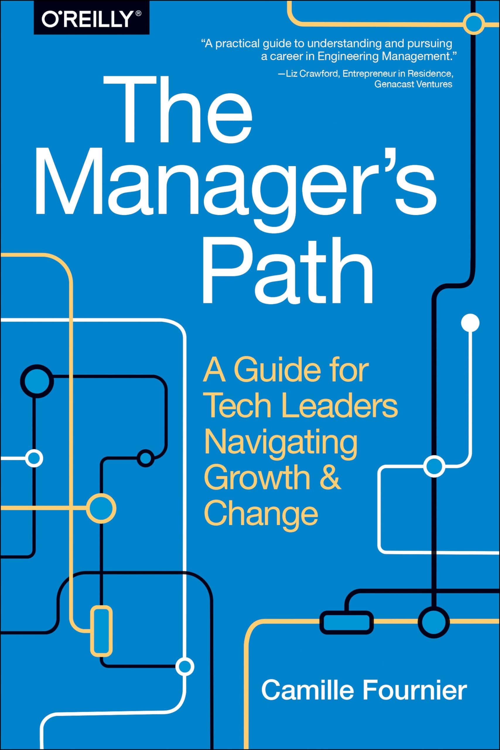 The Manager`s Path: A Guide for Tech Leaders Navigating Growth and Change Paperback – 24 March 2017