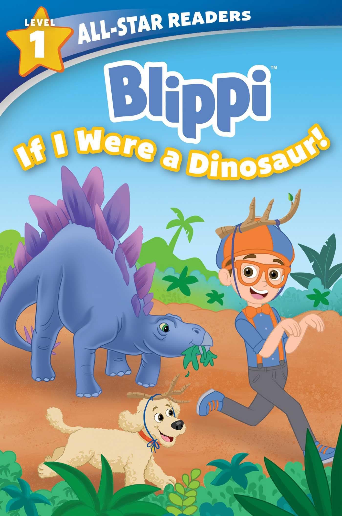 Blippi: If I Were a Dinosaur, Level 1 (All-Star Readers)