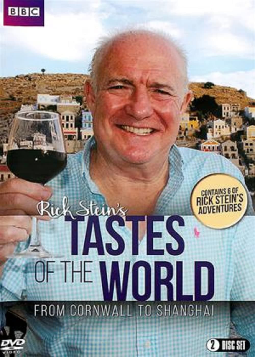 Rick Stein's Tastes of the World: From Cornwall to Shanghai BBC