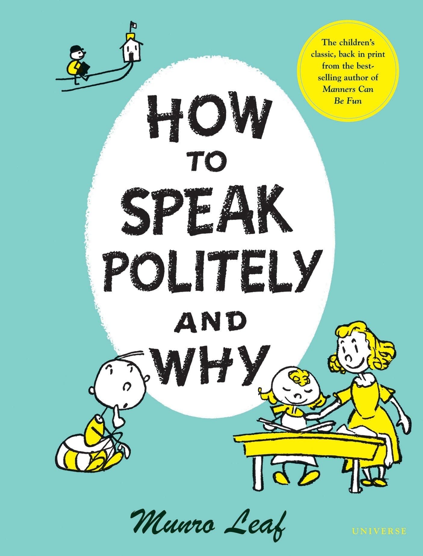 How to Speak Politely and Why (Munro Leaf Classics) Hardcover – Picture Book, August 9, 2005