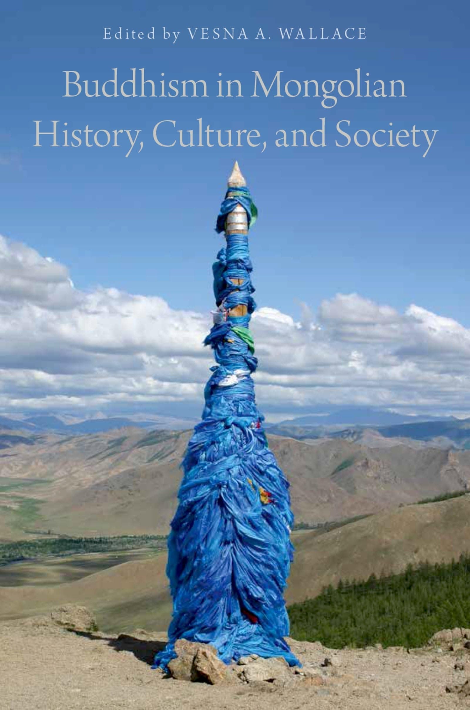 Buddhism in Mongolian History, Culture, and Society 1st Edition