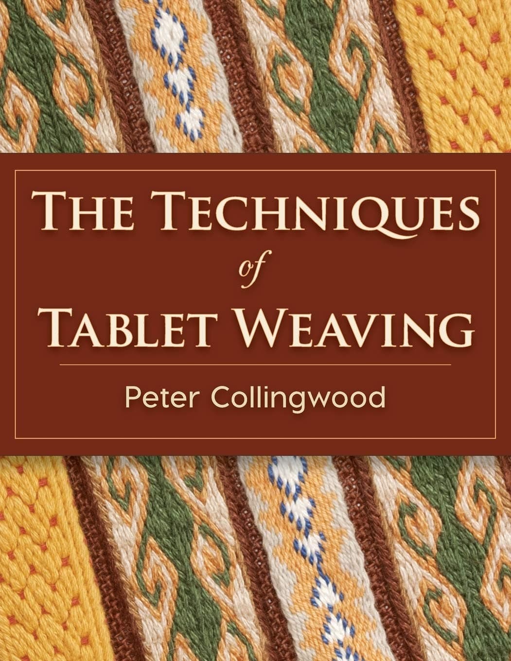 The Techniques of Tablet Weaving Paperback – Illustrated, September 4, 2015
