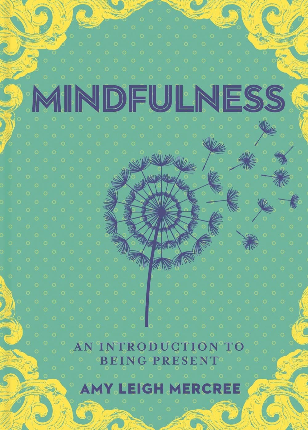 Little Bit of Mindfulness: An Introduction to Spirit Guidance (A Little Bit of) Hardcover – 6 Nov. 2018