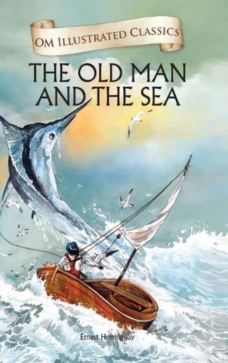 The Old Man and Sea : Illustrated abridged Classics (Om Illustrated Classics)