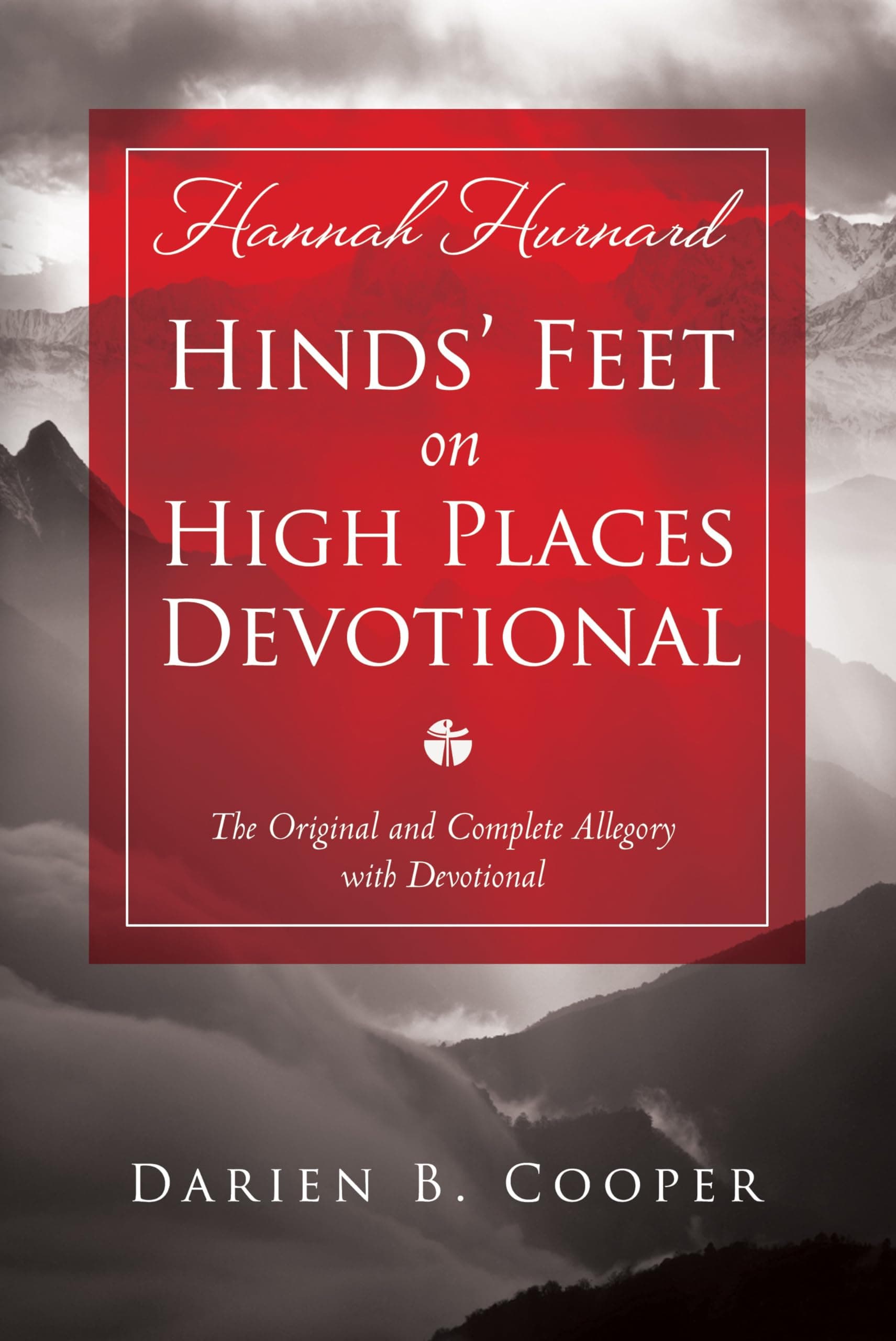 Hinds' Feet on High Places: The original and complete allegory with a devotional for women by Darien Cooper