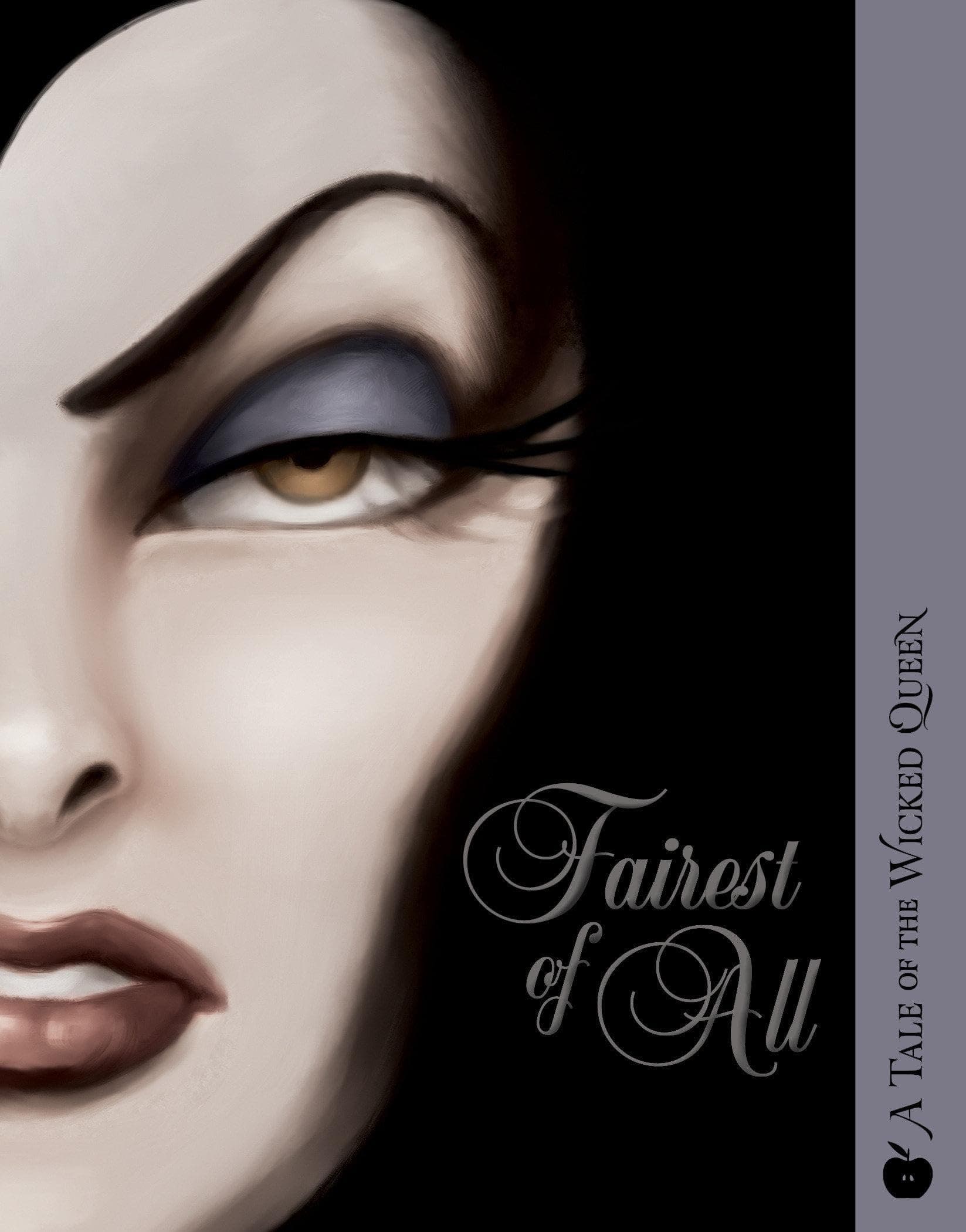 Fairest of All: A Tale of the Wicked Queen (Villains) Paperback – August 1, 2017