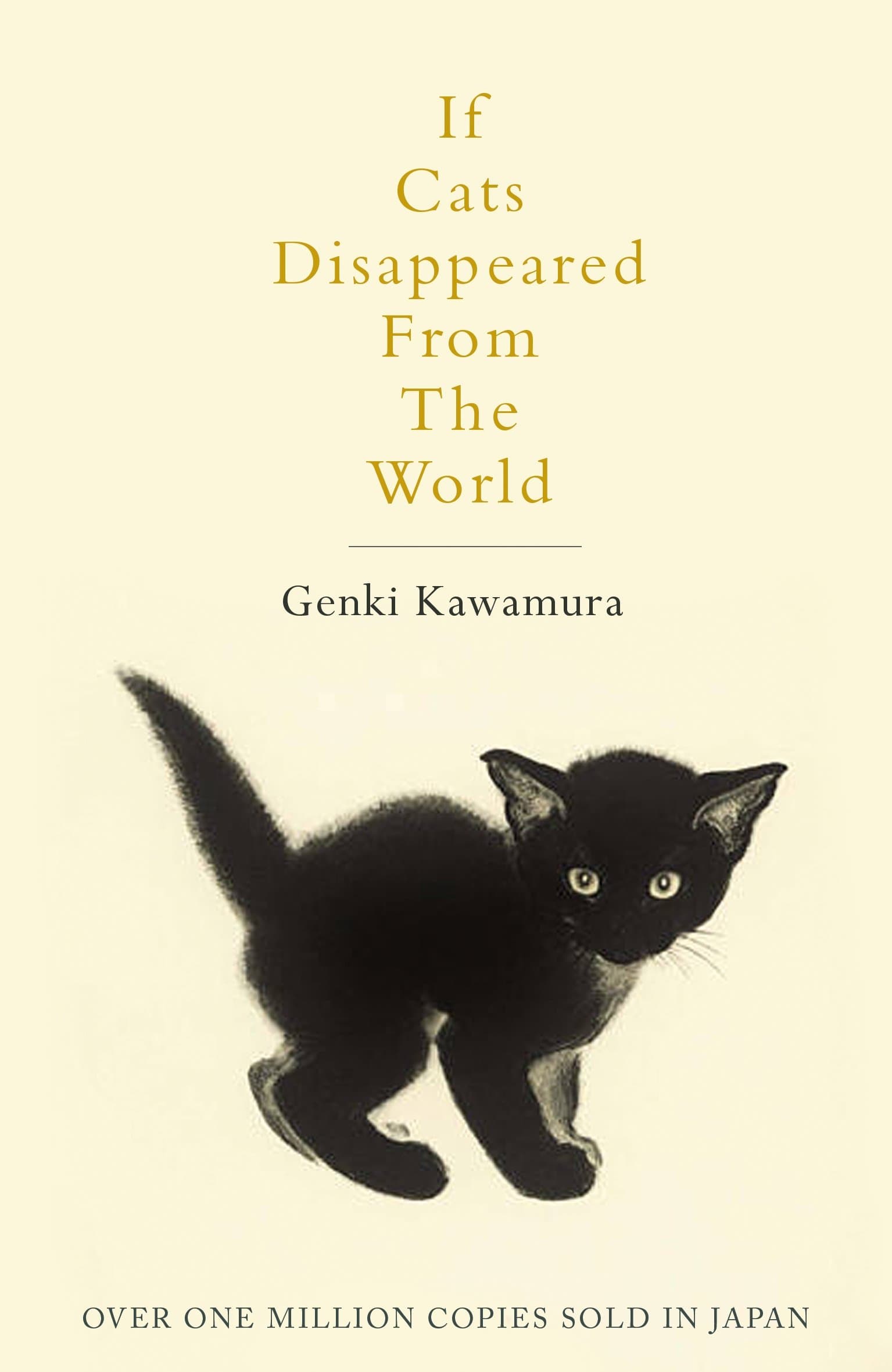 If Cats Disappeared From The World: A moving and thought-provoking tale for fans of cosy Japanese fiction