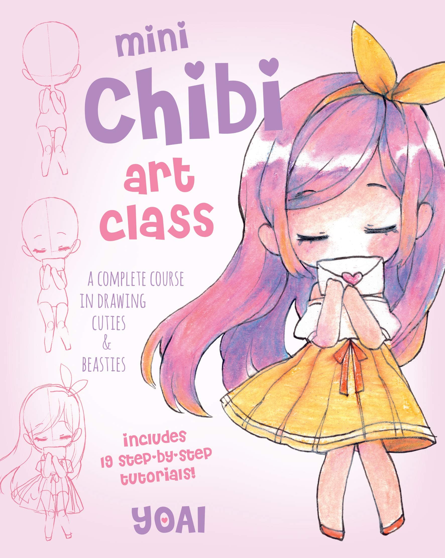 Mini Chibi Art Class: A Complete Course in Drawing Cuties and Beasties - Includes 19 Step-by-Step Tutorials! (2) (Cute and Cuddly Art)