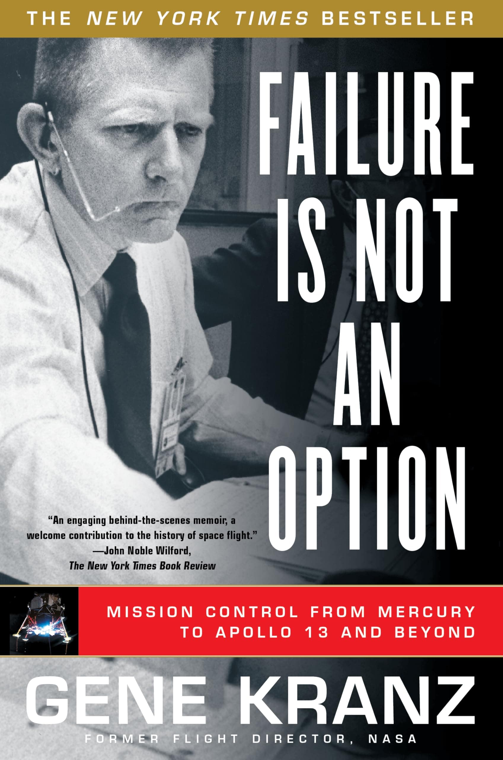 Failure Is Not an Option: Mission Control from Mercury to Apollo 13 and Beyond Paperback – Illustrated, 23 Jun. 2009