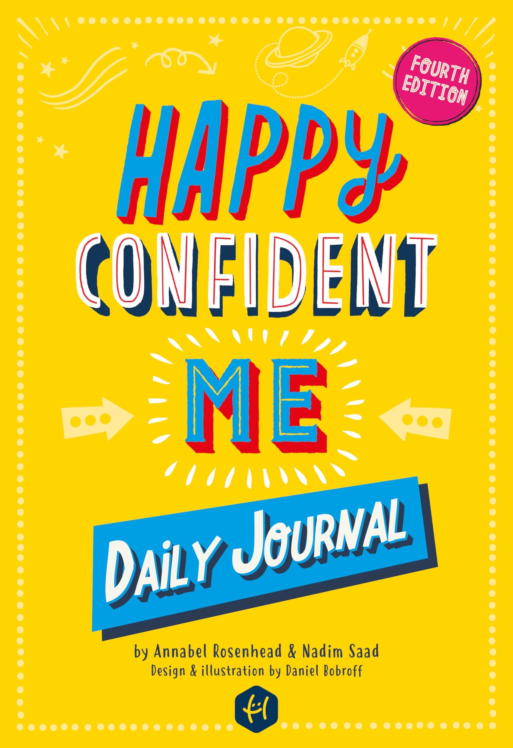HAPPY CONFIDENT ME Daily Journal - Gratitude and growth mindset journal to boost children's happiness, self-esteem, positive thinking, mindfulness and resilience