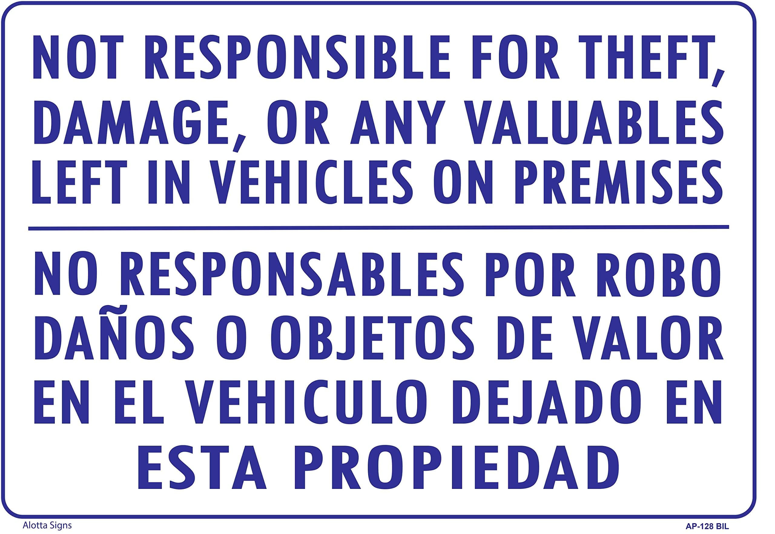 WE are NOT Responsible for Theft, Damage, OR Any VALUABLES Left in Vehicles ON Premises (English/Spanish) 14x20 Heavy Duty Plastic Sign