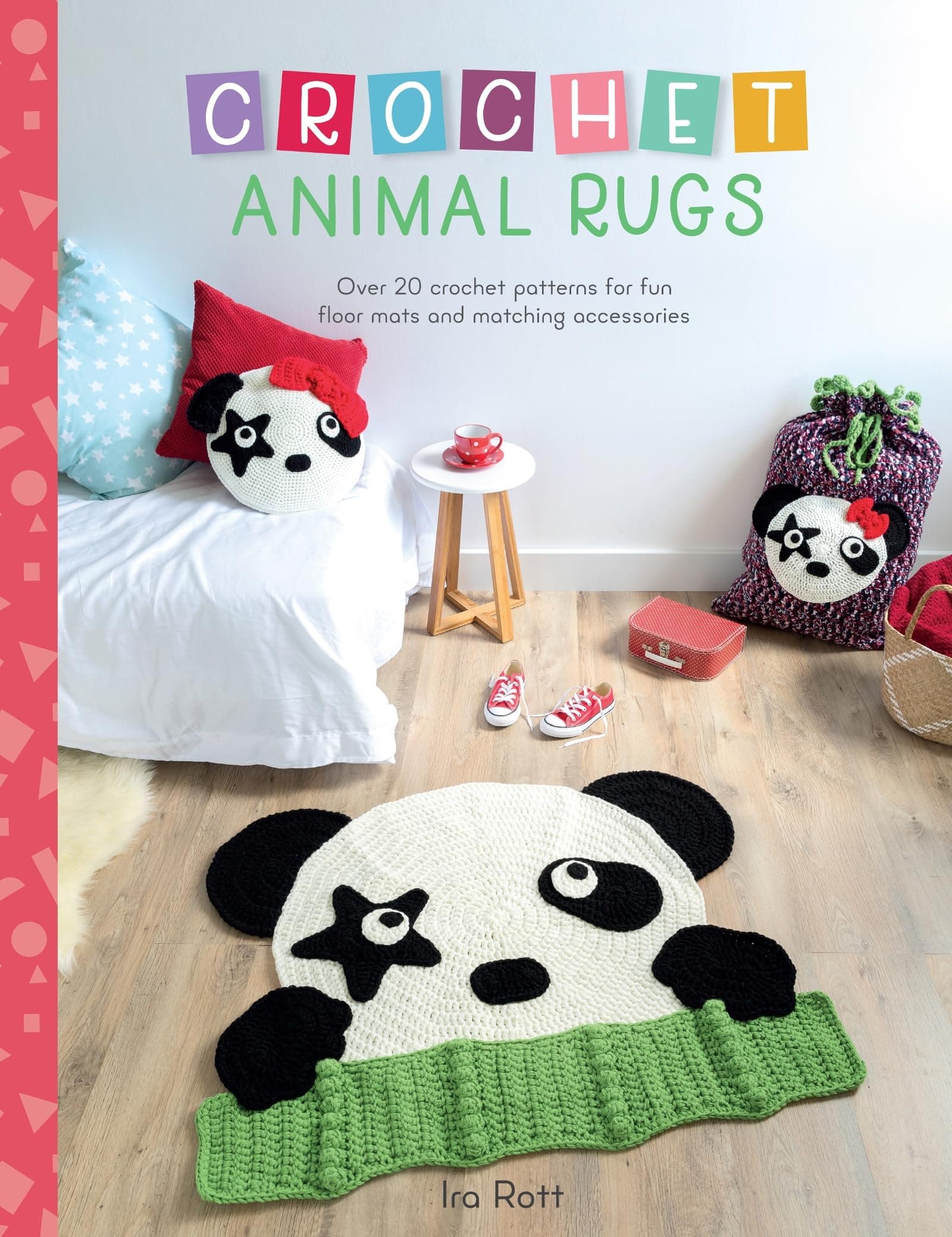 Crochet Animal Rugs: Over 20 crochet patterns for fun floor mats and matching accessories: 1