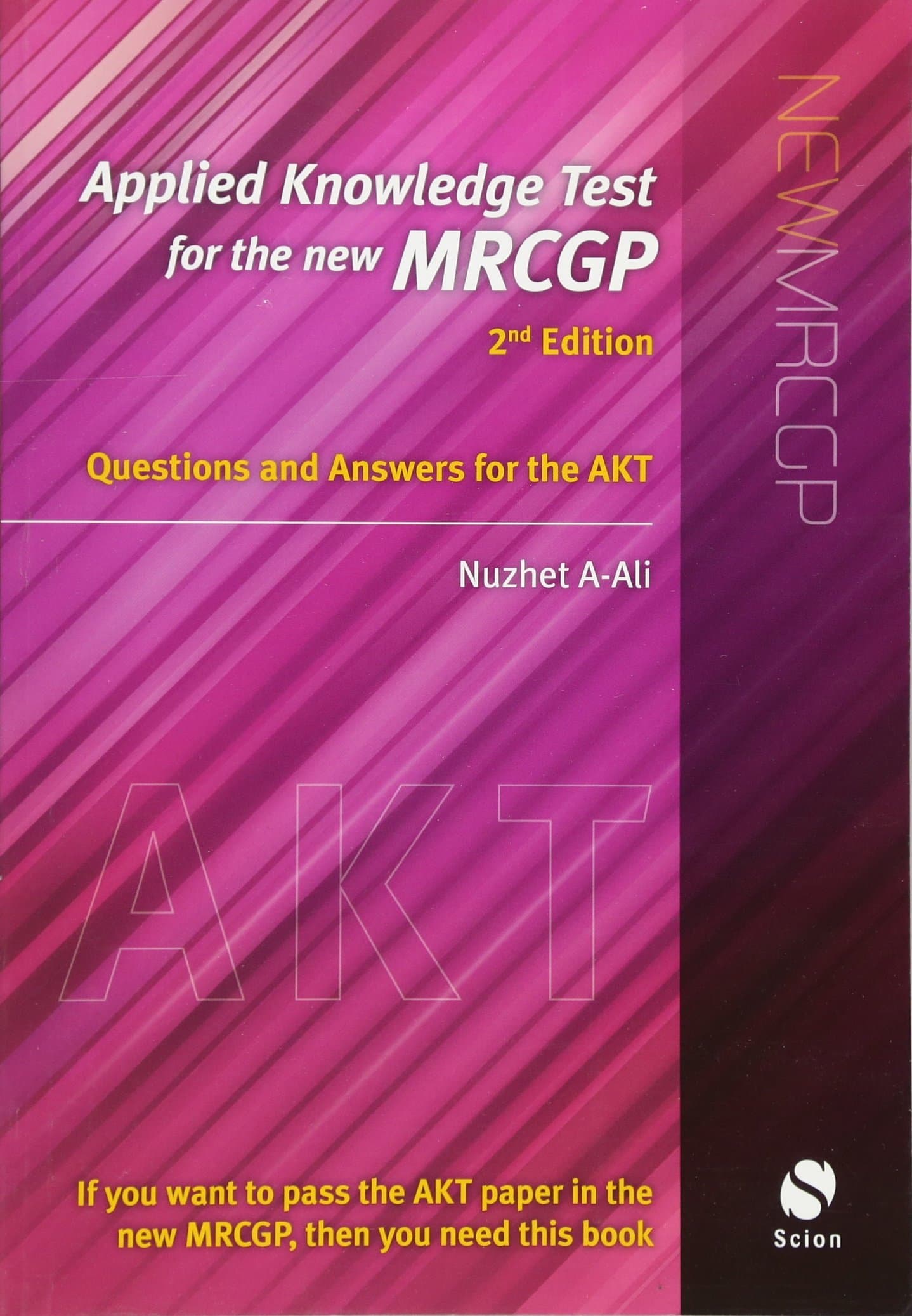 Applied Knowledge Test for the New MRCGP: Questions and Answers for the AKT Paperback – 22 Feb. 2010