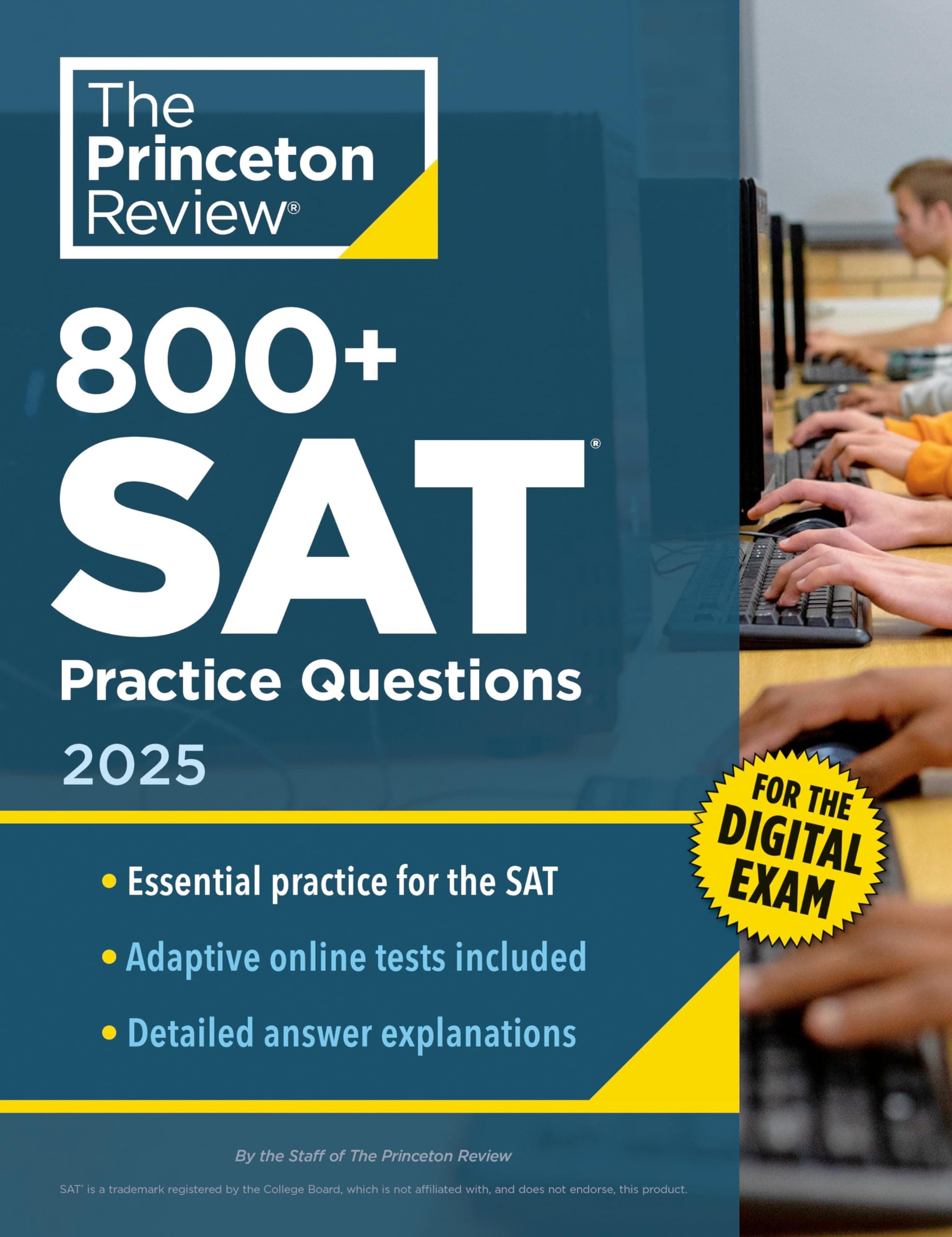 800+ SAT Practice Questions, 2025: In-Book + Online Practice Tests (College Test Preparation) (Practice Questions for the Digital SAT)
