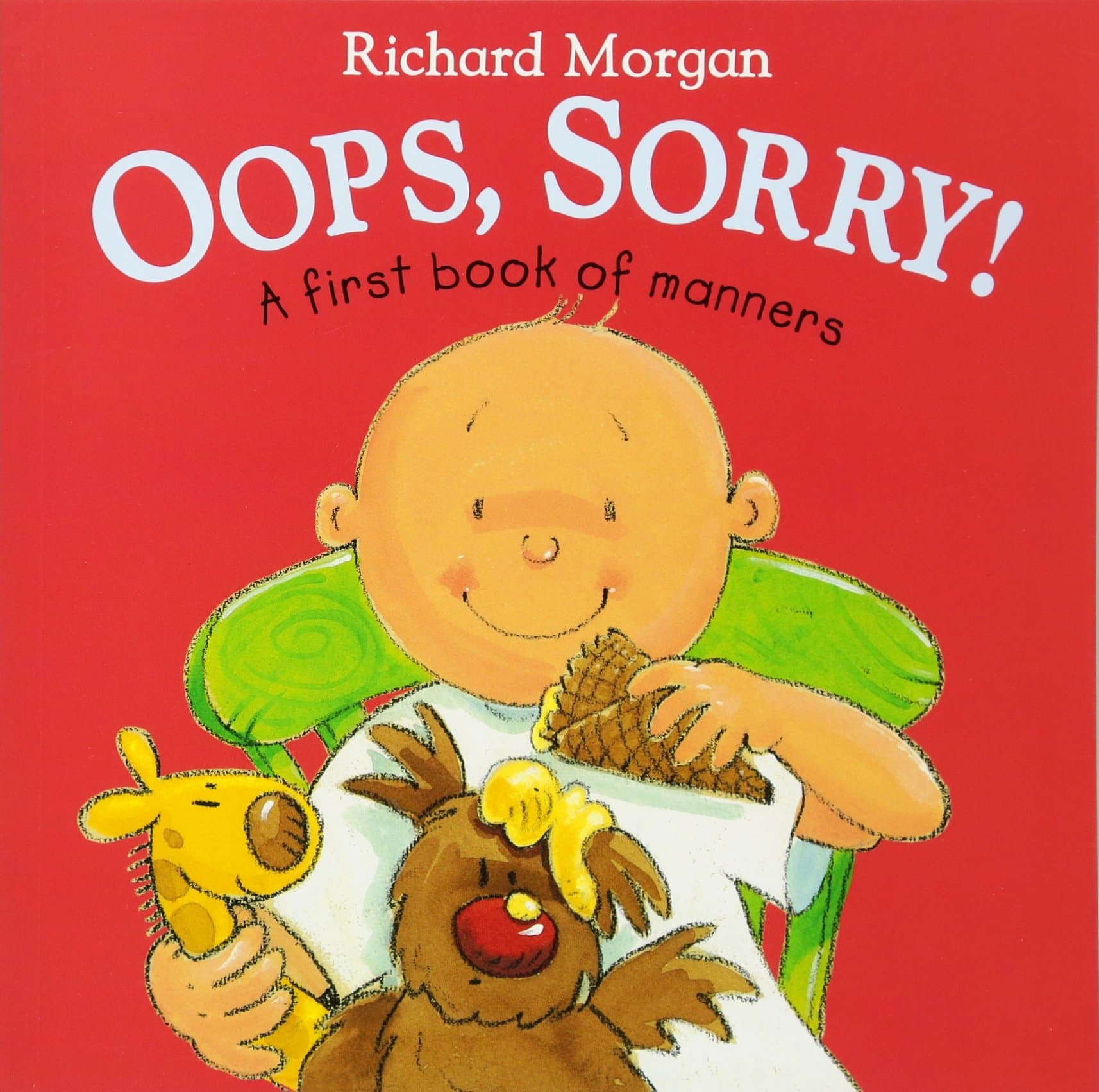 Oops, Sorry: A First Book of Manners Paperback – Picture Book, November 1, 2002