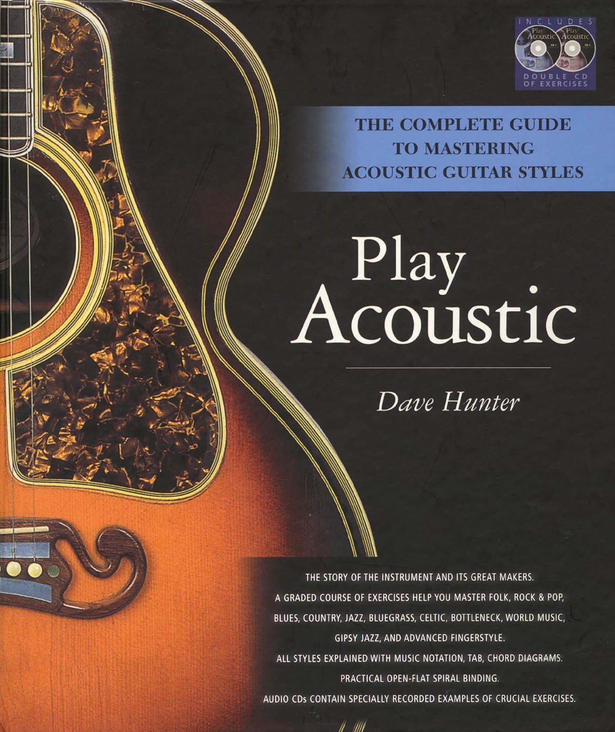 Play Acoustic: The Complete Guide to Mastering Acoustic Guitar Styles