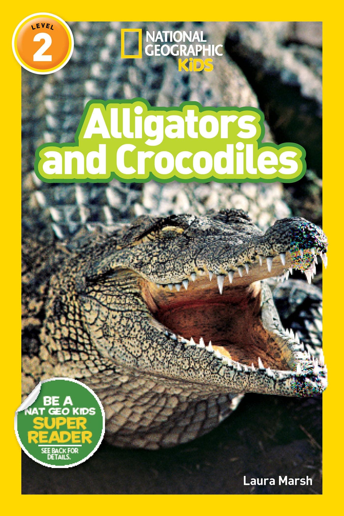 National Geographic Kids Alligators and Crocodiles (Readers)
