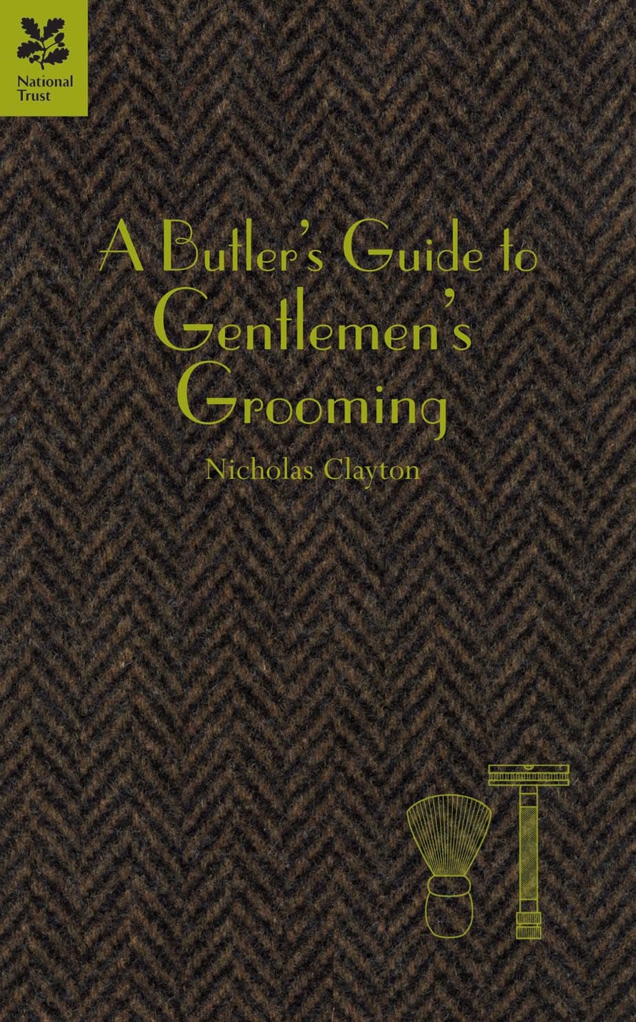 A Butler's Guide to Gentlemen's Grooming Hardcover – April 12, 2010