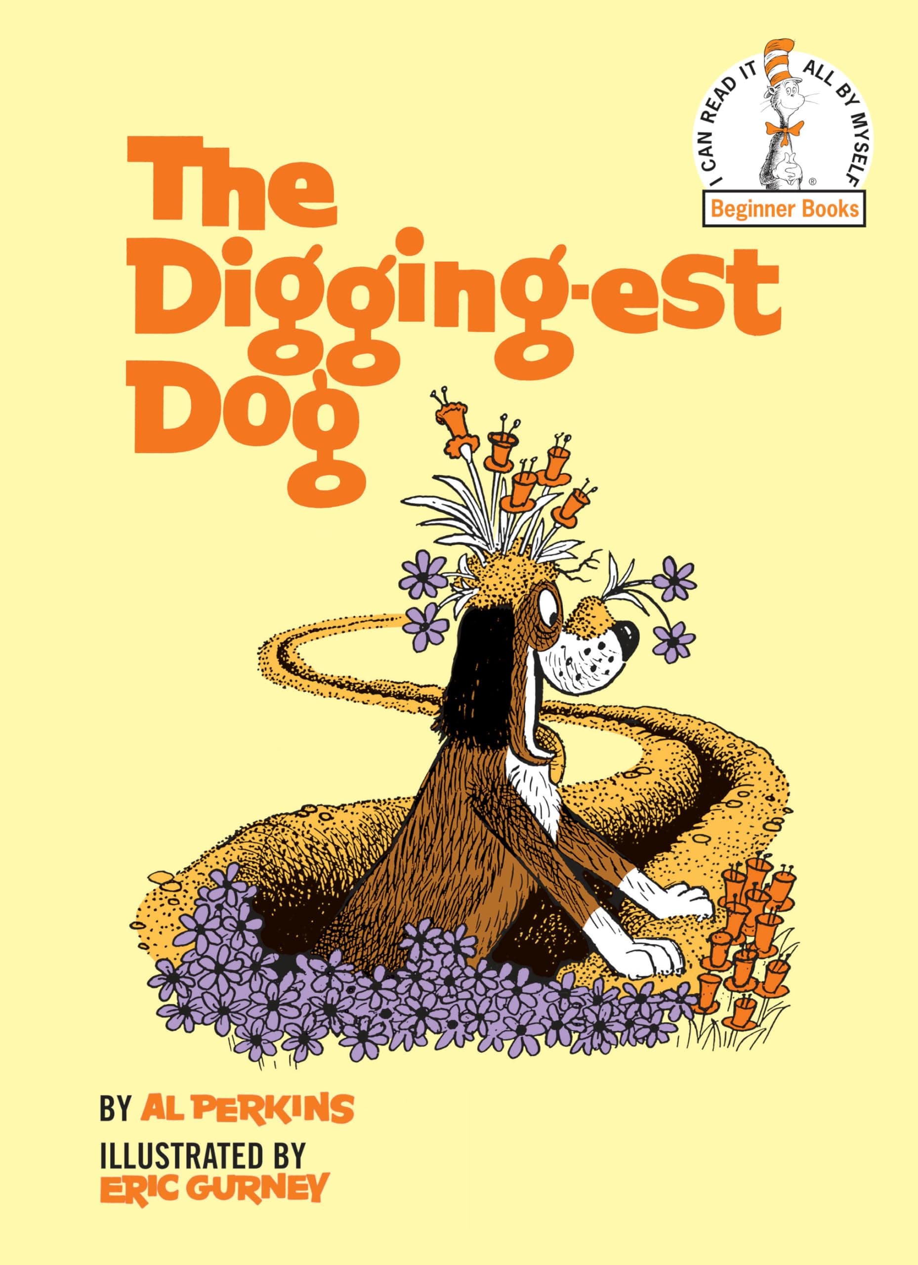 The Digging-Est Dog (Beginner Books)