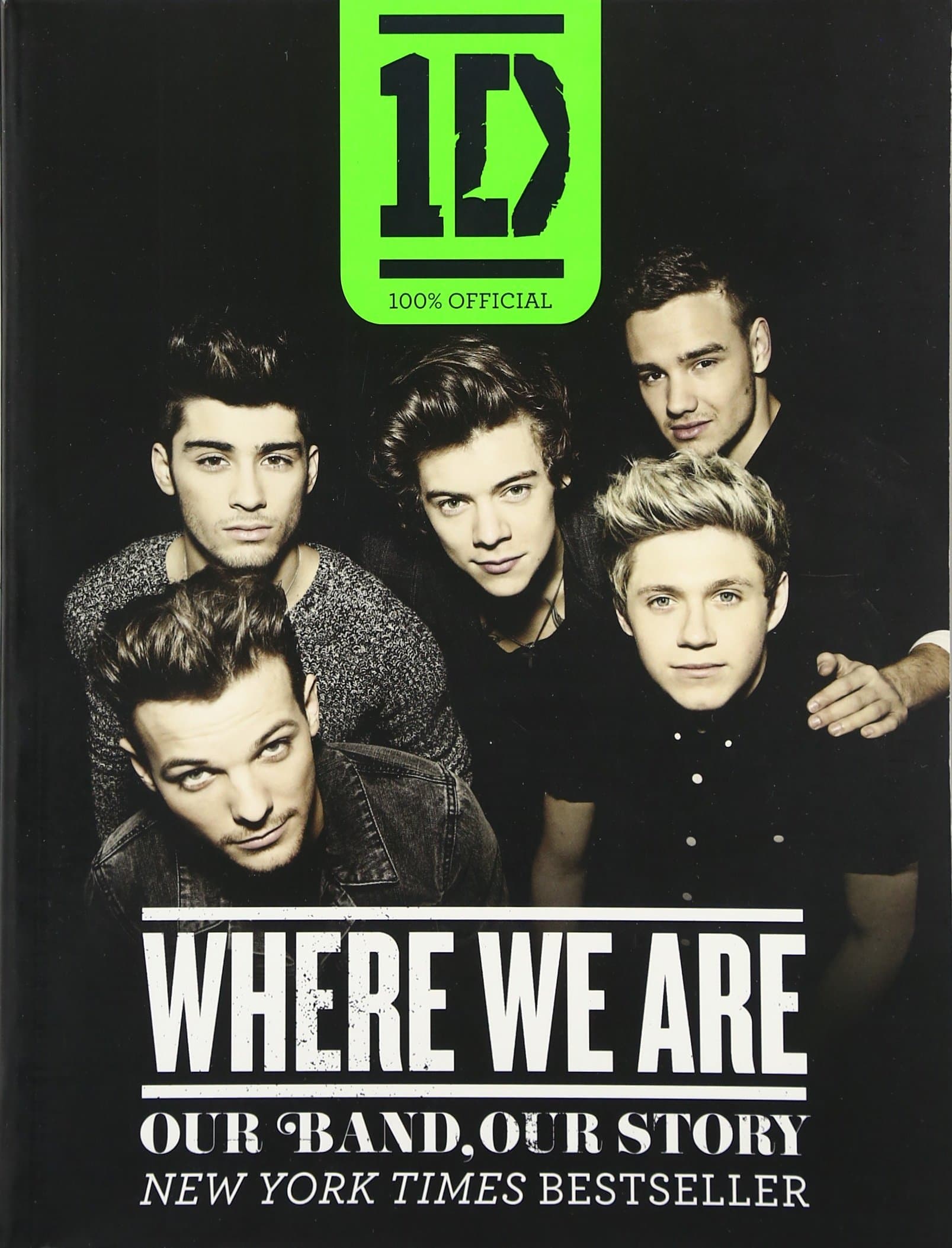 One Direction: Where We Are: Our Band, Our Story: 100% Official