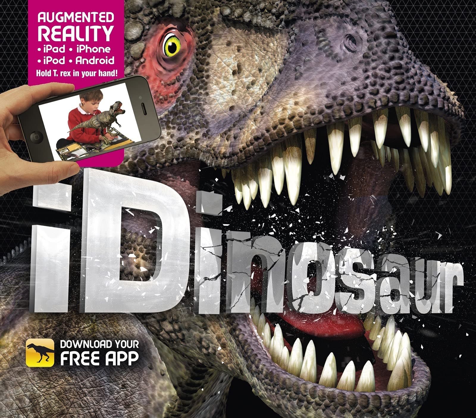 iDinosaur: An Augmented Reality Book Hardcover – 9 May 2013