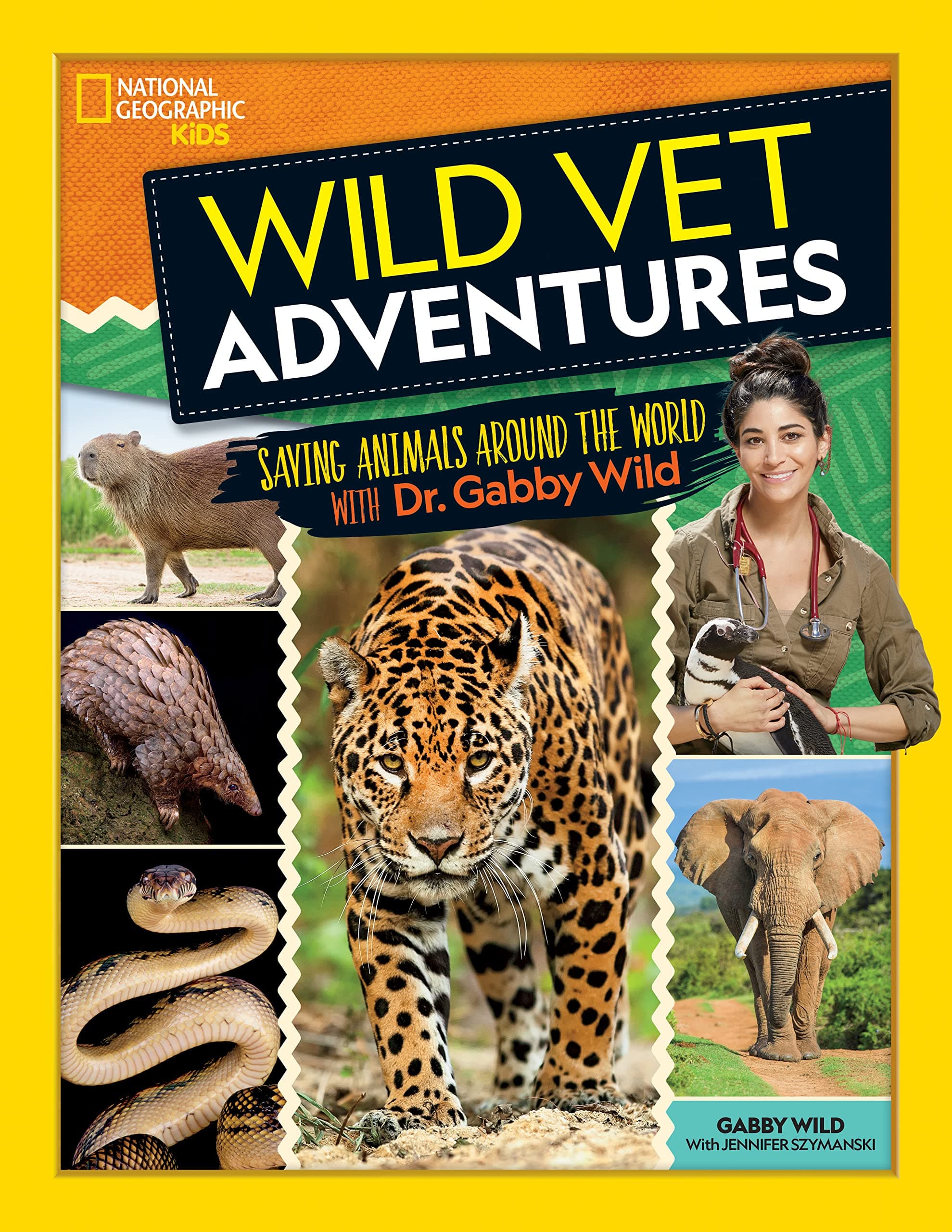 Wild Vet Adventures: Saving Animals Around the World: Saving Animals Around the World with Dr. Gabby Wild Hardcover – 9 Mar. 2021