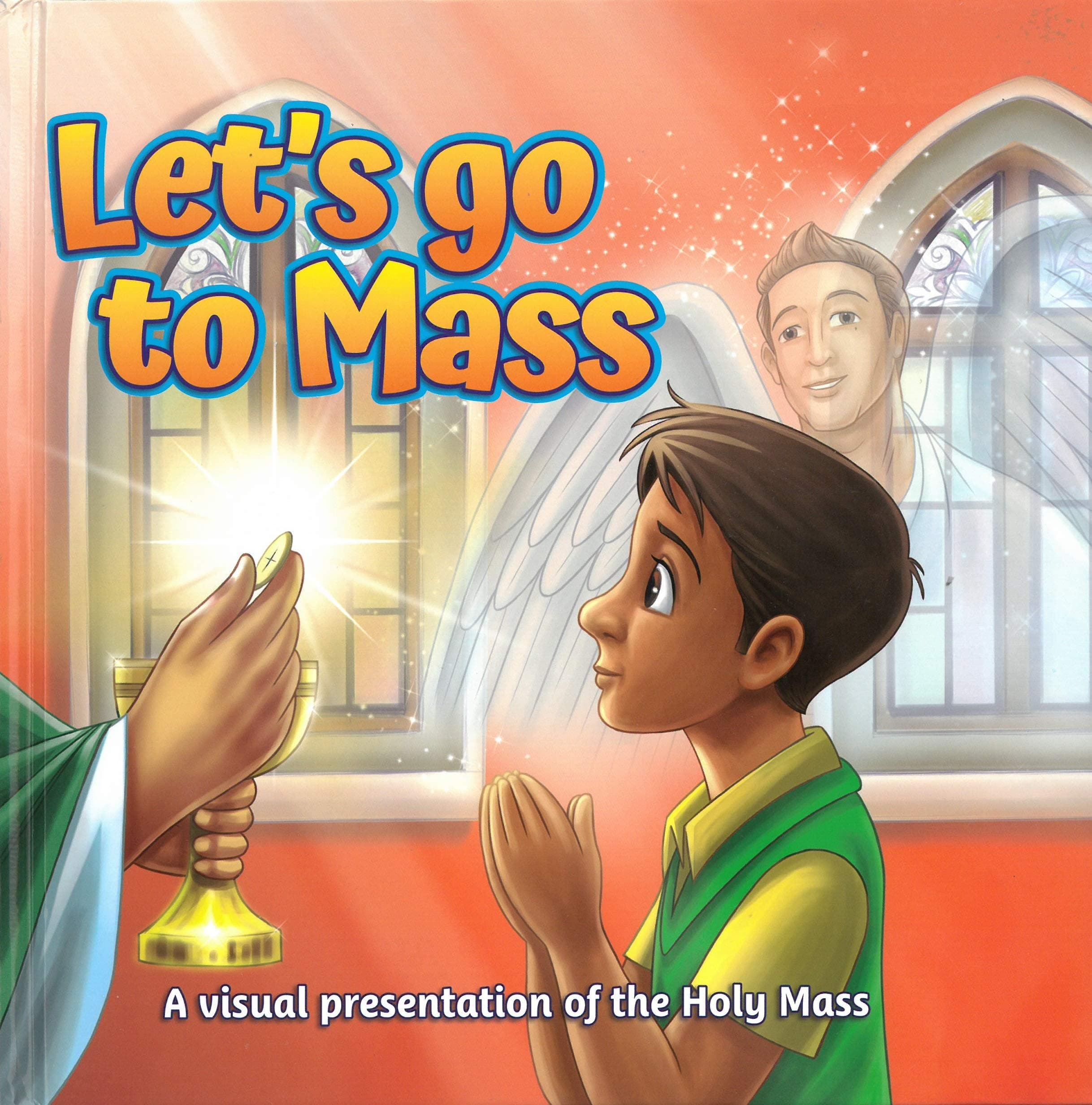 Lets Go to Mass: A Visual Presentation of the Holy Mass (Brother Francis)