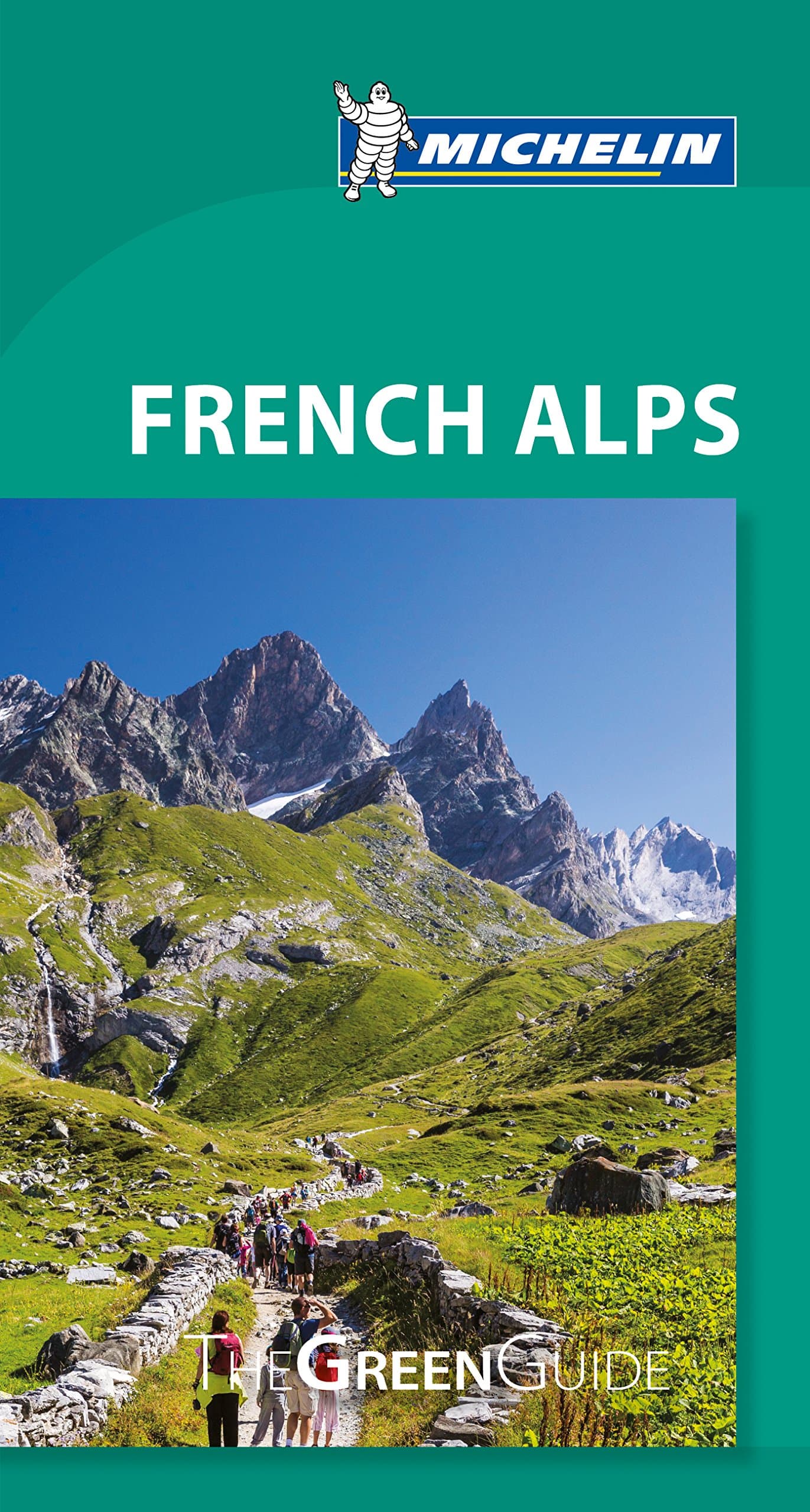 French Alps - Michelin Green Guide: The Green Guide (Michelin Tourist Guides)