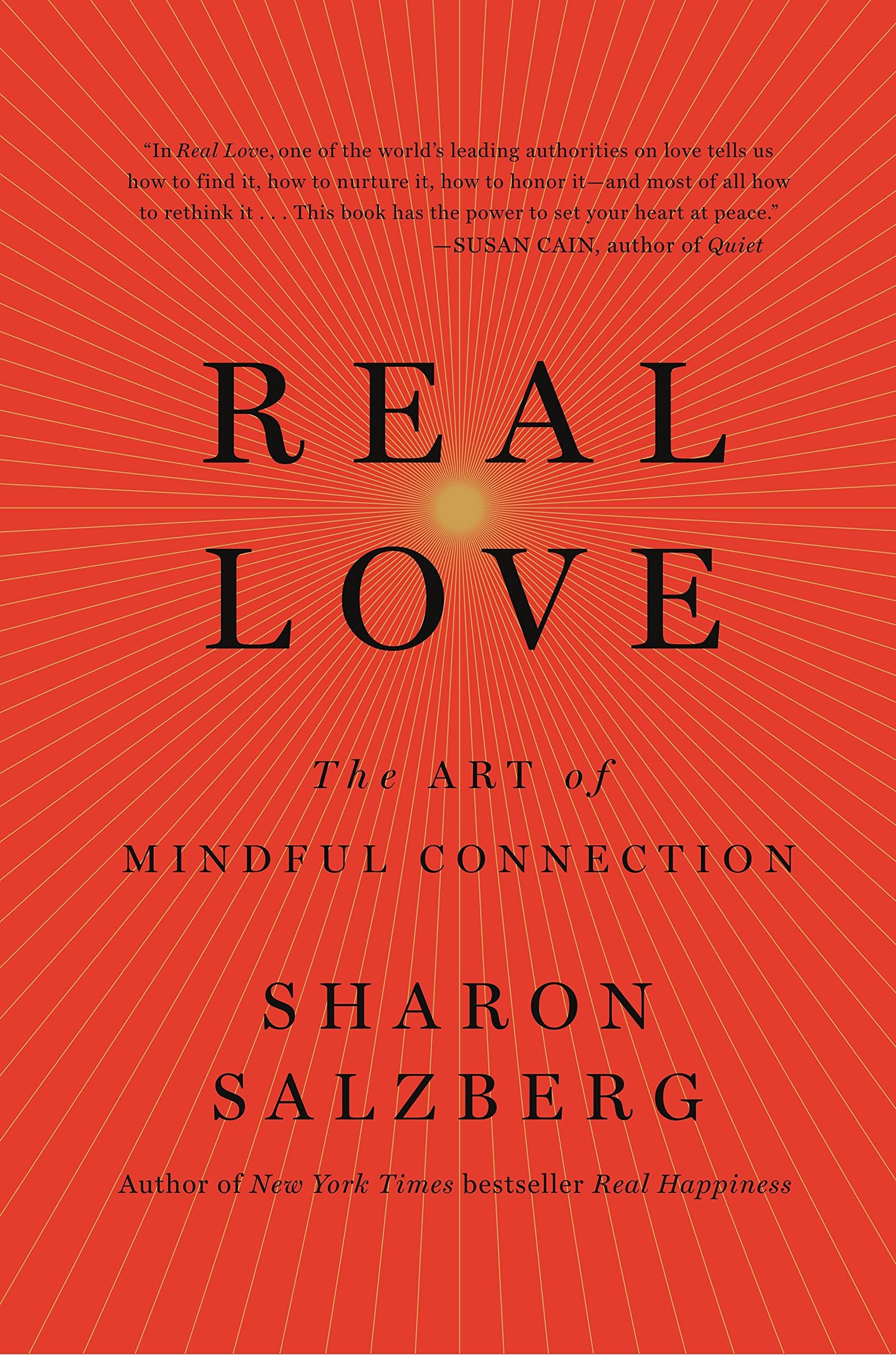 Real Love: The Art of Mindful Connection Hardcover – June 6, 2017