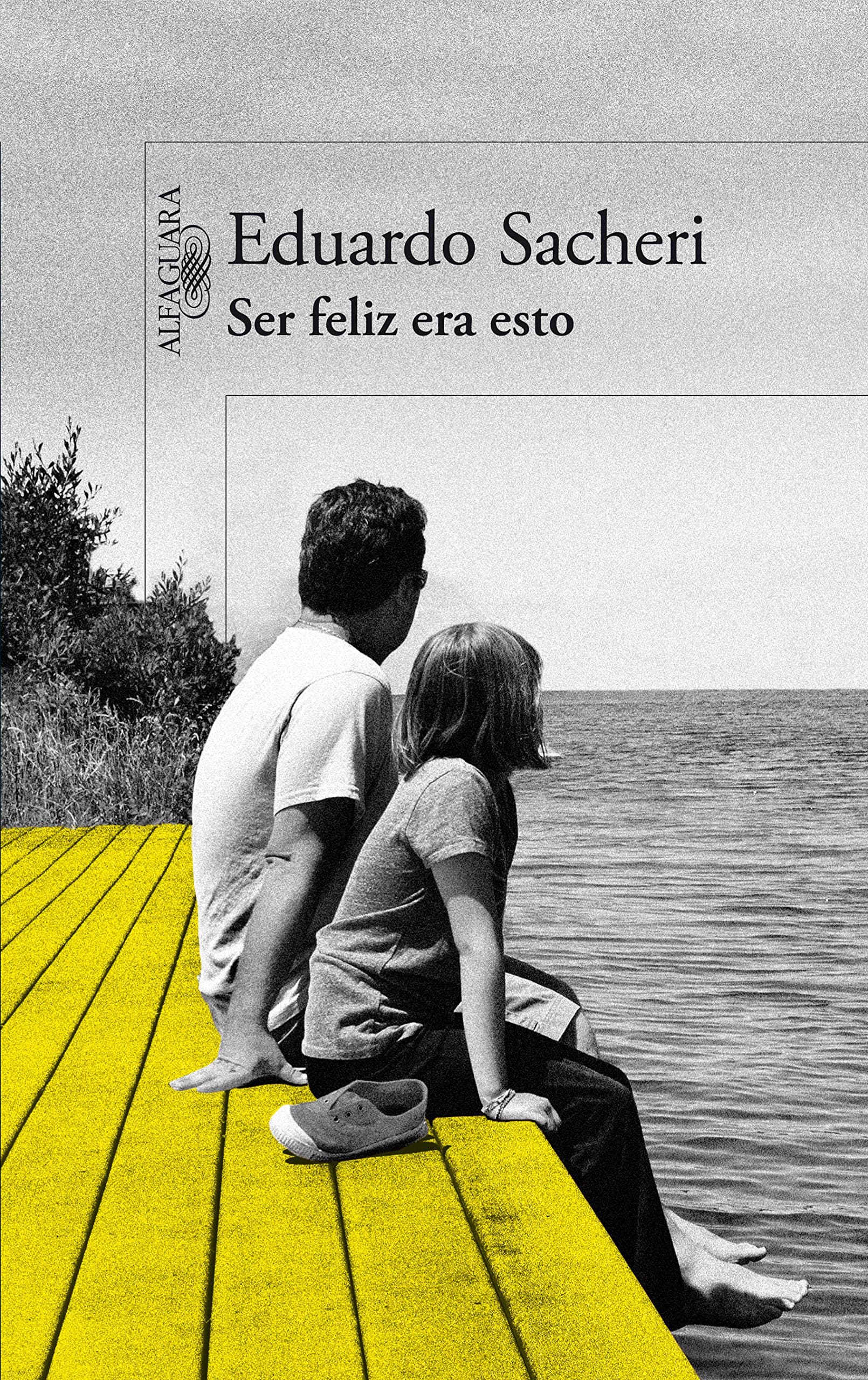 Ser feliz era esto (Spanish Edition) Kindle Edition